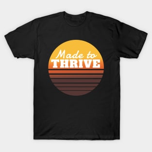 Made to thrive: Christian Tee, Christian Sticker, Christian Gift T-Shirt